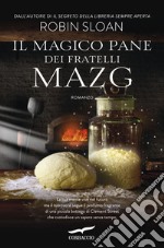 Il magico pane dei fratelli Mazg. E-book. Formato EPUB