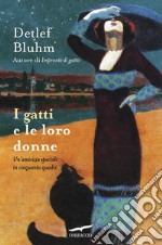 I gatti e le loro donne. E-book. Formato EPUB ebook