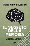 Il segreto della memoria. E-book. Formato EPUB ebook