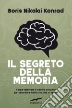 Il segreto della memoria. E-book. Formato PDF ebook