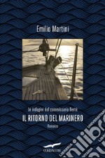 Il ritorno del Marinero: Le indagini del commissario Berté. E-book. Formato PDF ebook