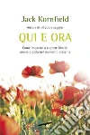 Qui e ora. E-book. Formato PDF ebook