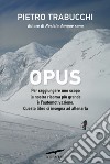 Opus: Manuale di automotivazione. E-book. Formato PDF ebook