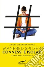 Connessi e isolati. E-book. Formato PDF ebook