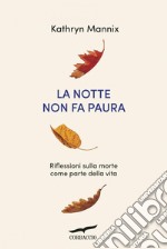 La notte non fa paura. E-book. Formato EPUB