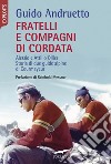 Fratelli e compagni di cordata. E-book. Formato EPUB ebook