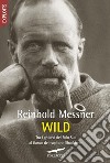 Wild: Tra i ghiacci del Polo Sud al fianco del capitano Shackleton. E-book. Formato PDF ebook