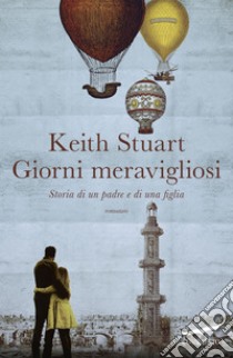 Giorni meravigliosi. E-book. Formato EPUB ebook di Keith Stuart