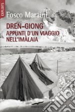 Dren-giong. Appunti d'un viaggio nell'Imàlaia. E-book. Formato EPUB ebook