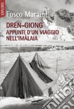 Dren-giong. Appunti d'un viaggio nell'Imàlaia. E-book. Formato PDF ebook