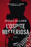 L'ospite misteriosa. E-book. Formato EPUB ebook di Jessica Vallance