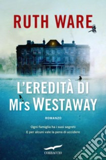 L'eredità di Mrs Westaway. E-book. Formato EPUB ebook di Ruth Ware