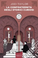 La confraternita degli storici curiosi. E-book. Formato EPUB ebook