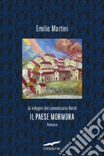 Il paese mormora: Le indagini del commissario Berté. E-book. Formato EPUB ebook