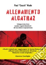 Allenamento Alcatraz. E-book. Formato EPUB ebook