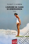 L'amore in caso di emergenza. E-book. Formato EPUB ebook