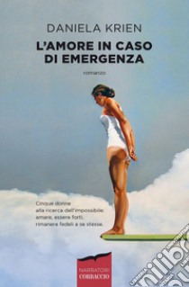 L'amore in caso di emergenza. E-book. Formato PDF ebook di Daniela Krien