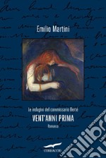 Vent'anni prima: Le indagini del commissario Berté. E-book. Formato EPUB ebook