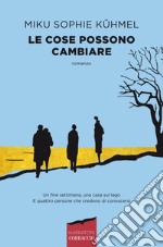 Le cose possono cambiare. E-book. Formato EPUB ebook