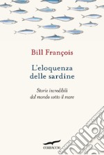 L'eloquenza delle sardine. E-book. Formato EPUB ebook