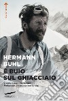 È buio sul ghiacciaio. E-book. Formato EPUB ebook