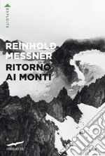 Ritorno ai monti. E-book. Formato PDF