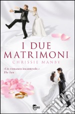 I due matrimoni. E-book. Formato EPUB ebook