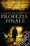 Profezia finale. E-book. Formato EPUB ebook di Chris Kuzneski
