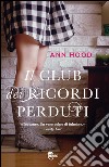 Il club dei ricordi perduti. E-book. Formato EPUB ebook di Ann Hood