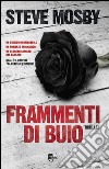 Frammenti di buio. E-book. Formato EPUB ebook