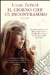 Il giorno che ci incontrammo. E-book. Formato EPUB ebook di Lizzie Enfield