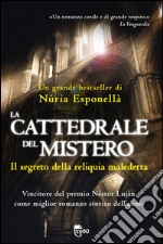 La cattedrale del mistero. Il segreto della reliquia maledetta. E-book. Formato EPUB