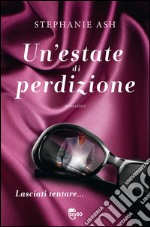 Un' estate di perdizione. E-book. Formato EPUB ebook