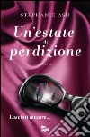 Un' estate di perdizione. E-book. Formato EPUB ebook