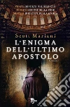 L'enigma dell'ultimo apostolo. E-book. Formato PDF ebook