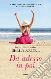 Da adesso in poi. E-book. Formato EPUB ebook di Bella Andre