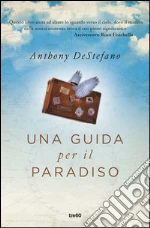Una guida per il paradiso. E-book. Formato EPUB