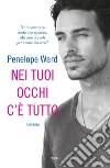 Nei tuoi occhi c'è tutto. E-book. Formato EPUB ebook