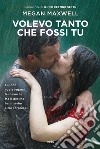 Volevo tanto che fossi tu. E-book. Formato EPUB ebook