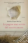 Le pagine mai scritte del nostro amore. E-book. Formato EPUB ebook