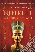 Nefertiti. La regina del sole. E-book. Formato EPUB