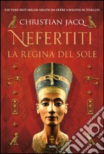 Nefertiti. La regina del sole. E-book. Formato EPUB ebook