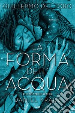 La forma dell'acqua - The Shape of Water. E-book. Formato EPUB ebook