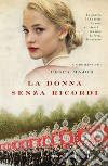 La donna senza ricordi. E-book. Formato EPUB ebook