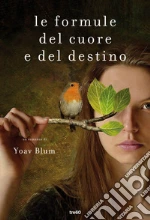 Le formule del cuore e del destino. E-book. Formato EPUB