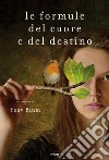 Le formule del cuore e del destino. E-book. Formato EPUB ebook di Yoav Blum