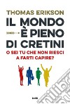 Il mondo è pieno di cretini?. E-book. Formato EPUB ebook