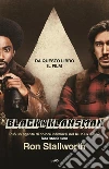 Black Klansman: Può un agente di colore infiltrasi nel Ku Klux Klan? Una storia vera. E-book. Formato EPUB ebook