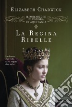 La regina ribelle: Vol. 1. E-book. Formato EPUB ebook