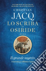 Lo scriba di Osiride. Il grande segreto. E-book. Formato EPUB ebook